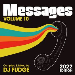 Album cover of Messages Vol. 10 (Compiled & Mixed by DJ Fudge) (2022 Edition)