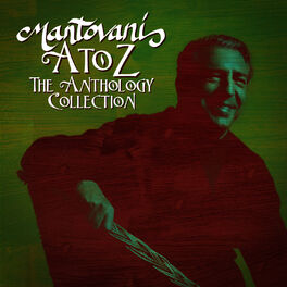 Album cover of Mantovani, A to Z the Anthology Collection