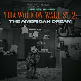 Album cover of Tha Wolf On Wall St 2: The American Dream