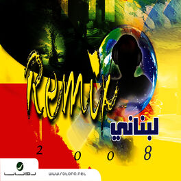 Album cover of Remix Lebanese Songs 2008