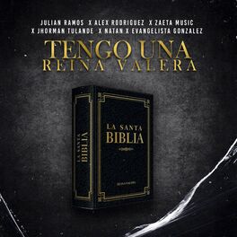 Album cover of TENGO UNA REINA VALERA (feat. ALEX RODRIGUEZ, ZAETA MUSIC, JHORMAN TULANDE, NATAN & EVANGELISTA GONZALES)