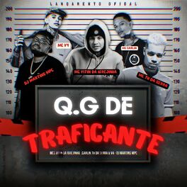 Album cover of Q.G DE TRAFICANTE (feat. MC VITIN DA IGREJINHA, MC CARLIN, MC TH DA SERRA & MC V4)