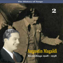Album cover of The History of Tango / Agustin Magaldi, Vol. 2 / Recordings 1928 - 1938