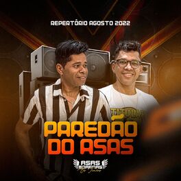 Album cover of Paredão do Asas - Repertório Agosto 2022