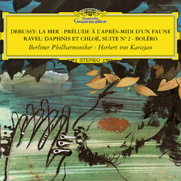 Album cover of Debussy: La Mer; Prélude à L'après-midi d'un faune / Ravel: Daphnis & Chloé Suite No.2; Boléro