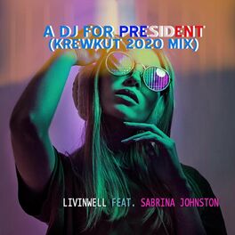 Album cover of A DJ for President (Krewkut 2020 Mix)