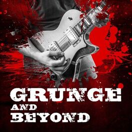 Album cover of Grunge and Beyond