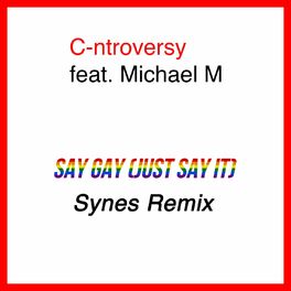 Album cover of Say Gay (Just Say It) (Synes Remix)