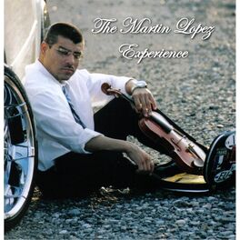 Album cover of The Martin Lopez Experience