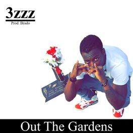 Album cover of Out the Gardens (feat. 3zzz)