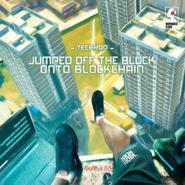 Album cover of Tech Rap: Jumped Off The Block Onto Blockchain