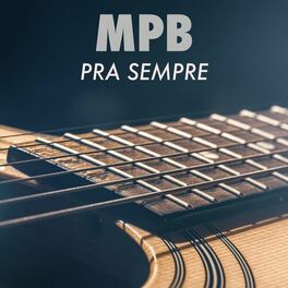 Album cover of MPB Pra Sempre