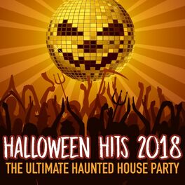 Album cover of Halloween Hits 2018: The Ultimate Haunted House Party