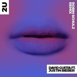 Album cover of 2U (feat. Justin Bieber) (Robin Schulz Remix)