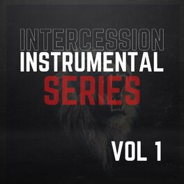 Album cover of Intercession Instrumental Series, Vol. 1