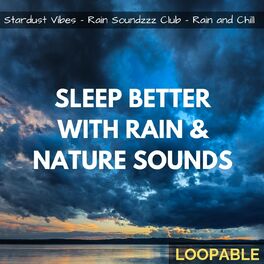 Album cover of Sleep Better with Rain & Nature Sounds