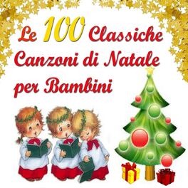 Album cover of Le 100 classiche canzoni di Natale per bambini
