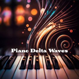 Album cover of Piano Delta Waves: Deep Sleep Delta Waves for Trouble Sleeping, Insomnia Cure Frequency, Healing Therapy Sounds