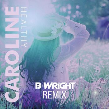 Healthy (B-Wright Remix) cover