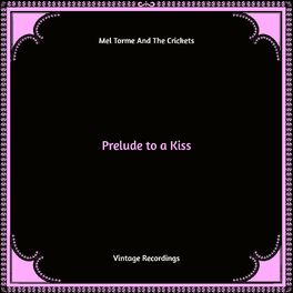 Album cover of Prelude to a Kiss (Hq remastered)