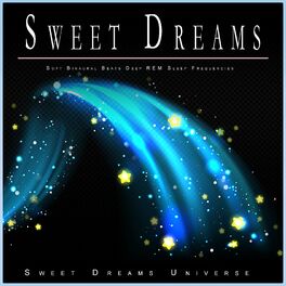 Album cover of Sweet Dreams: Soft Binaural Beats Deep REM Sleep Frequencies