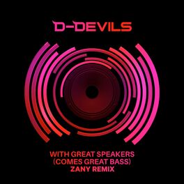 Album cover of With Great Speakers (Comes Great Bass)