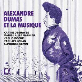 Album cover of Alexandre Dumas et la musique