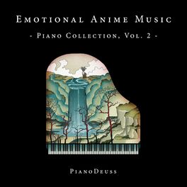Album cover of Emotional Anime Music Piano Collection, Vol. 2