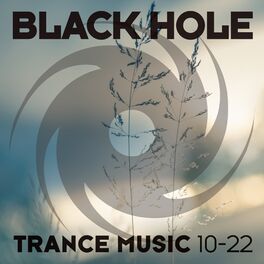 Album cover of Black Hole Trance Music 10-22