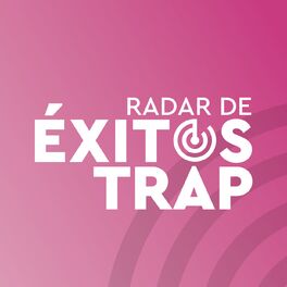 Album cover of Radar de Éxitos: Trap