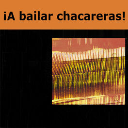 Album cover of A Bailar Chacareras!
