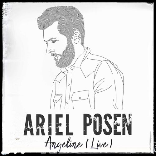 Ariel Posen - Angeline (Live): lyrics and songs | Deezer