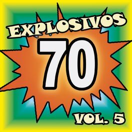 Album cover of Explosivos 70, Vol. 5