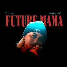 Album cover of Future Mama (Hiligaynon) [feat. Young MC]