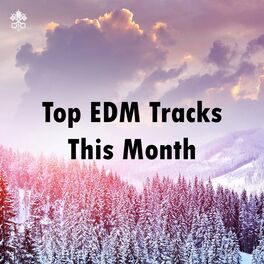 Album cover of Top EDM Tracks This Month
