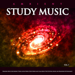 Album cover of Ambient Study Music: Binaural Beats, Isochronic Tones, Alpha Waves, Delta Waves and Calm Music For Studying Music and Brainwave En