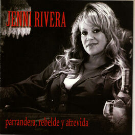 Album cover of Parrandera, Rebelde y Atrevida