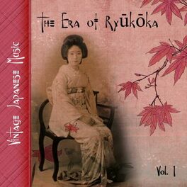 Album cover of Vintage Japanese Music, The Era of Ryūkōka, Vol.1 (1927-1935)