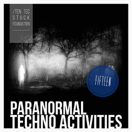 Album cover of Paranormal Techno Activities - FIFTEEN
