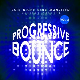 Album cover of Progressive Bounce, Vol. 2 (Late Night Club Monsters)