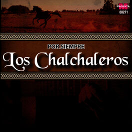 Album cover of Por siempre Los Chalchaleros