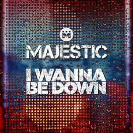 Album cover of I Wanna Be Down