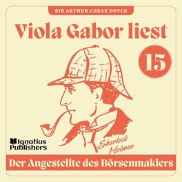 Album cover of Der Angestellte des Börsenmaklers (Viola Gabor liest Sherlock Holmes, Folge 15)