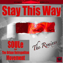 Album cover of Stay This Way (The Remixes)