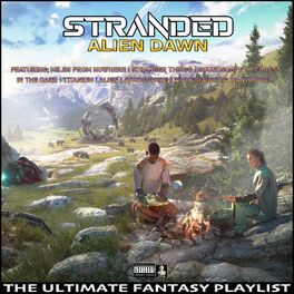 Album cover of Stranded Alien Dawn The Ultimate Fantasy Playlist