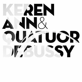 Album cover of Keren Ann & Quatuor Debussy