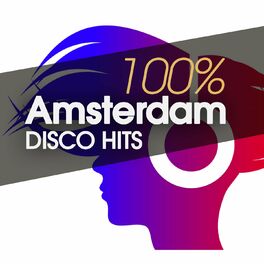 Album cover of 100% Amsterdam Disco Hits