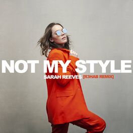 Album cover of Not My Style (R3HAB Remix)
