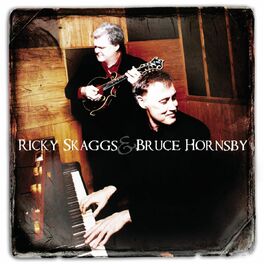 Album cover of Ricky Skaggs & Bruce Hornsby