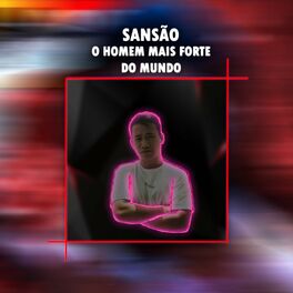 Album cover of Rap de Sansão: O Homem Mais Forte do Mundo